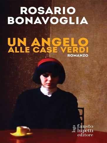 Un angelo alle case verdi - Rosario Bonavoglia