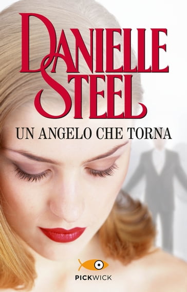 Un angelo che torna - Danielle Steel