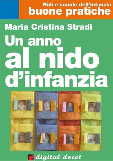 Un anno al nido d'Infanzia - Maria Cristina Stradi