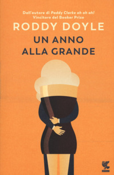 Un anno alla grande - Roddy Doyle