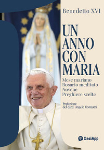 Un anno con Maria - Benedetto XVI (Papa Joseph Ratzinger)