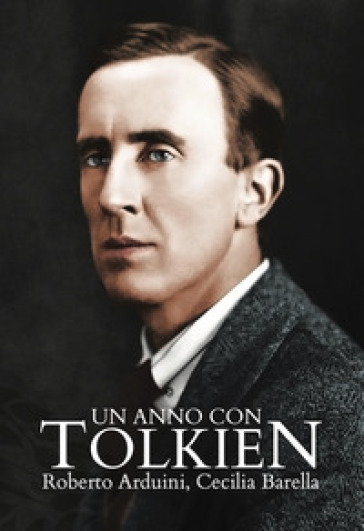 Un anno con Tolkien - Roberto Arduini