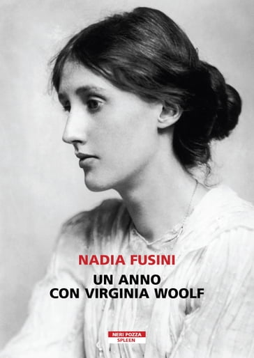 Un anno con Virginia Woolf - Nadia Fusini