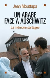 Un arabe face à Auschwitz