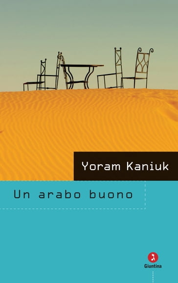 Un arabo buono - Yoram Kaniuk