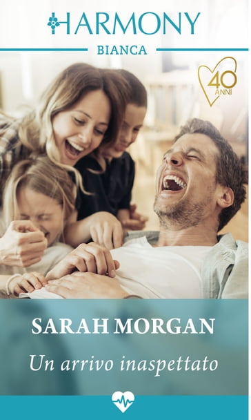 Un arrivo inaspettato - Sarah Morgan