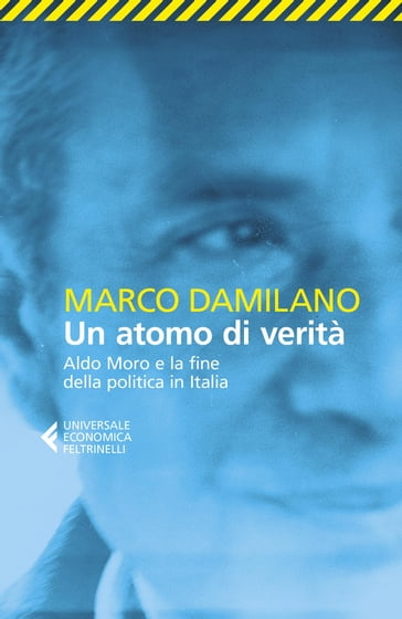 Un atomo di verità - Marco Damilano