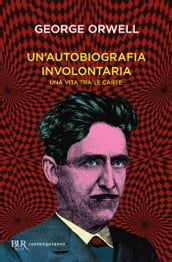 Un autobiografia involontaria