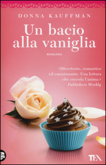 Un bacio alla vaniglia - Donna Kauffman