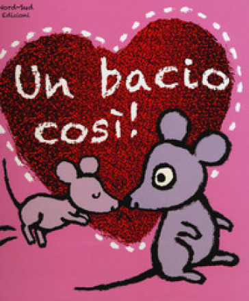 Un bacio così! - Mary Murphy