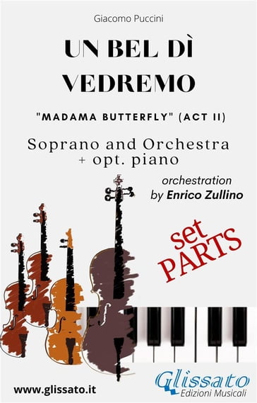 "Un bel dì vedremo" Soprano and Orchestra (Parts) - Enrico Zullino - Giacomo Puccini