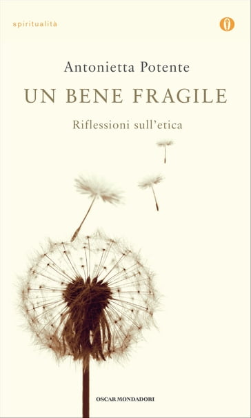 Un bene fragile - Antonietta Potente