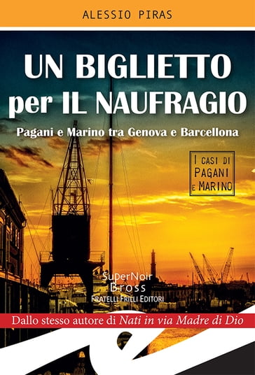 Un biglietto per il naufragio - Alessio Piras