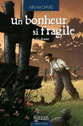 Un bonheur si fragile T02