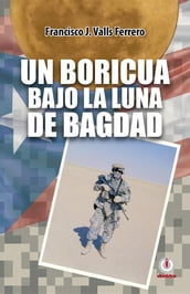 Un boricua bajo la luna de Bagdad