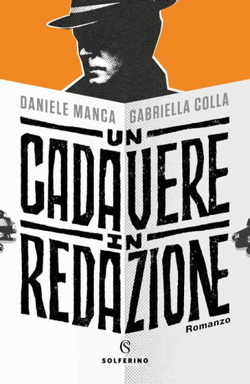 Un cadavere in redazione - Daniele Manca