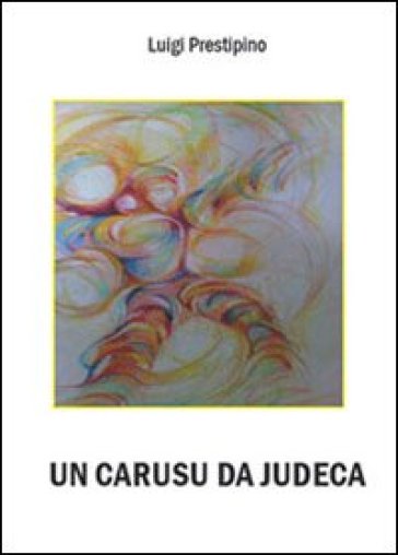 Un carusu da Judeca - Luigi Prestipino