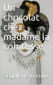 Un chocolat au chez la comtesse