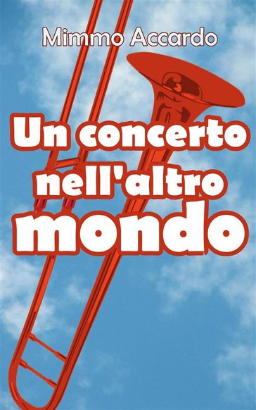 Un concerto nell'altro mondo - Mimmo Accardo