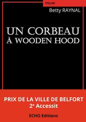 Un corbeau à Wooden Hood