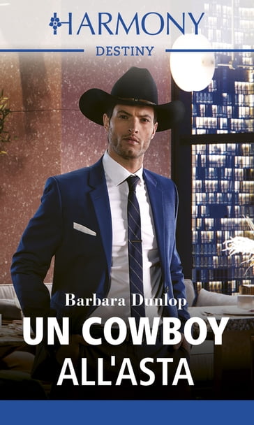 Un cowboy all'asta - Barbara Dunlop