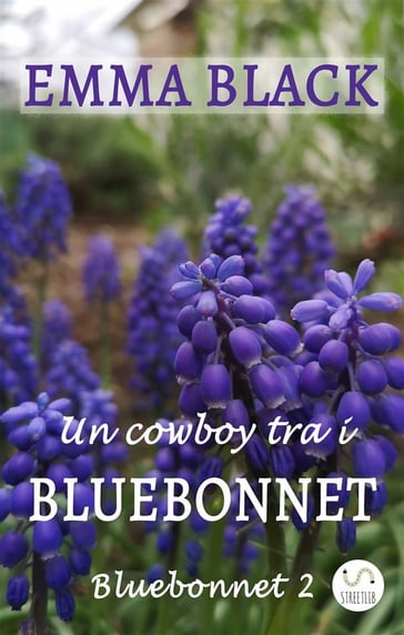 Un cowboy tra i Bluebonnet - Emma Black