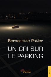 Un cri sur le parking