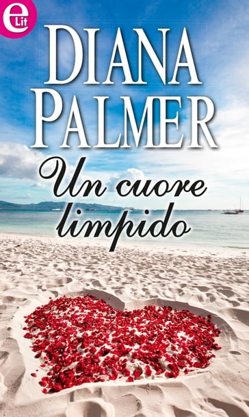 Un cuore limpido - Diana Palmer