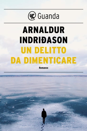 Un delitto da dimenticare - Arnaldur Indridason