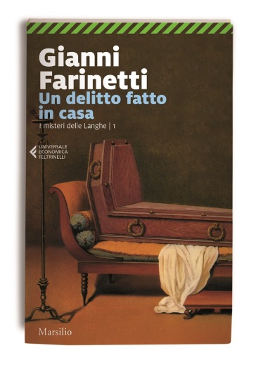 Un delitto fatto in casa - Gianni Farinetti