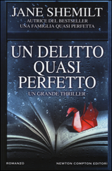 Un delitto quasi perfetto - Jane Shemilt