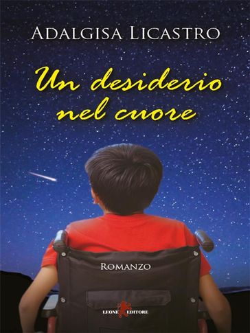 Un desiderio nel cuore - Adalgisa Licastro