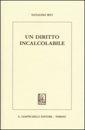 Un diritto incalcolabile