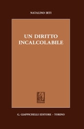 Un diritto incalcolabile