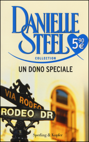 Un dono speciale - Danielle Steel