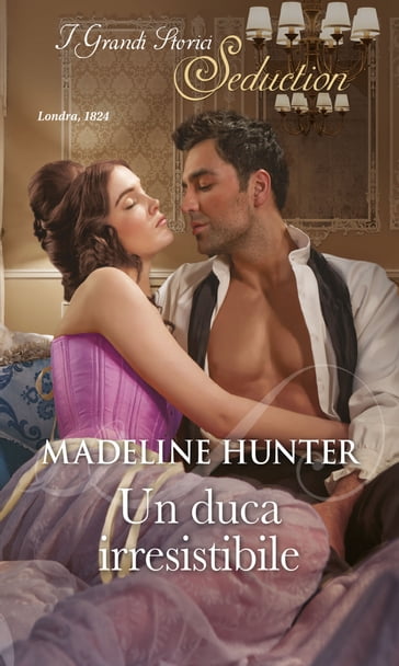 Un duca irresistibile - Madeline Hunter