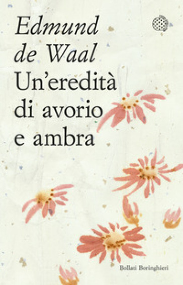 Un'eredità di avorio e ambra - Edmund De Waal