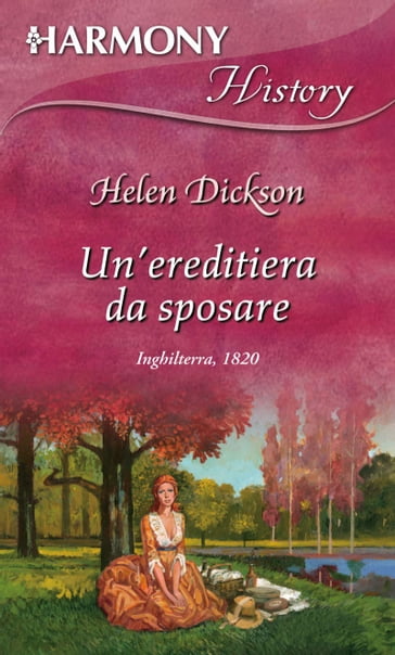 Un'ereditiera da sposare - Helen Dickson