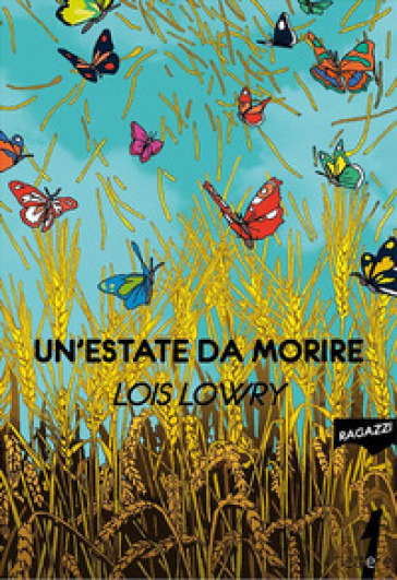 Un'estate da morire - Lois Lowry