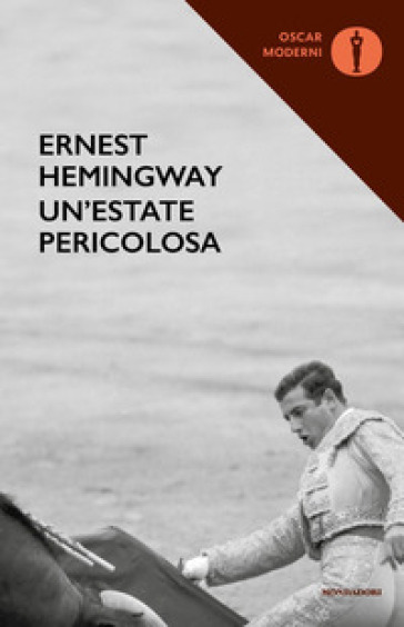 Un'estate pericolosa - Ernest Hemingway