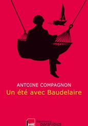 Un été avec Baudelaire