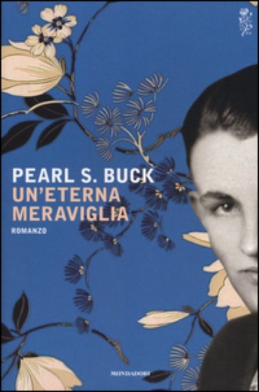 Un'eterna meraviglia - Pearl S. Buck