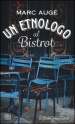 Un etnologo al bistrot