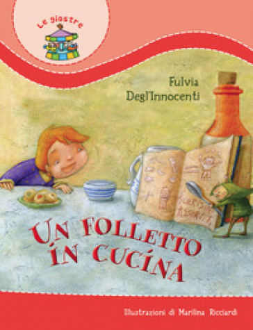 Un folletto in cucina - Fulvia Degl