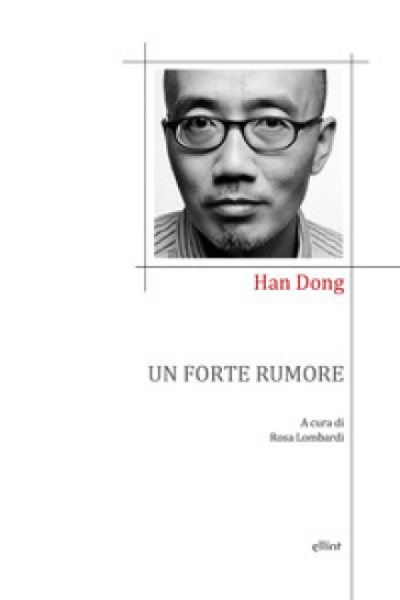 Un forte rumore - Dong Han