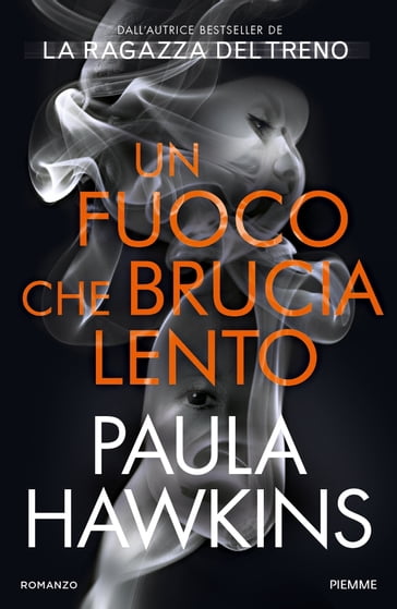 Un fuoco che brucia lento - Paula Hawkins