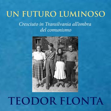 Un futuro luminoso - Teodor Flonta