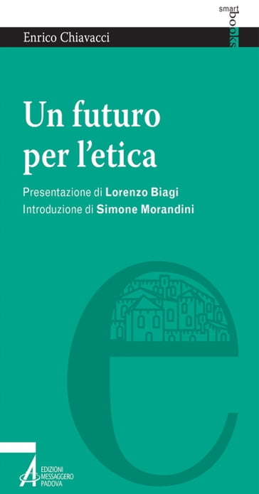 Un futuro per l'etica - Enrico Chiavacci