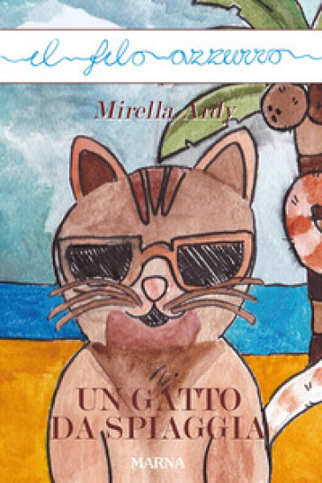 Un gatto da spiaggia - Mirella Ardy