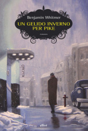 Un gelido inverno per Pike